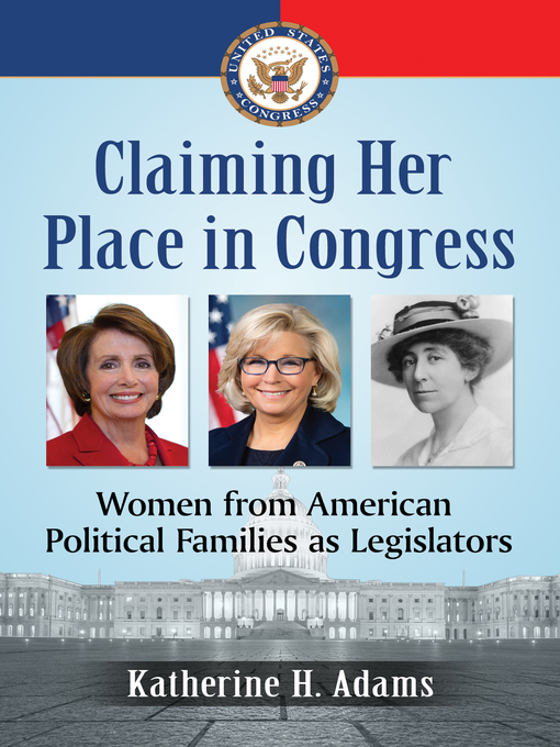 Title details for Claiming Her Place in Congress by Katherine H. Adams - Available